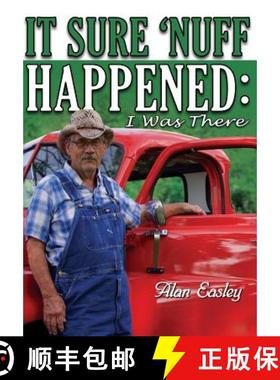 预订 It Sure 'Nuff Happened: I was There [9780982529485]