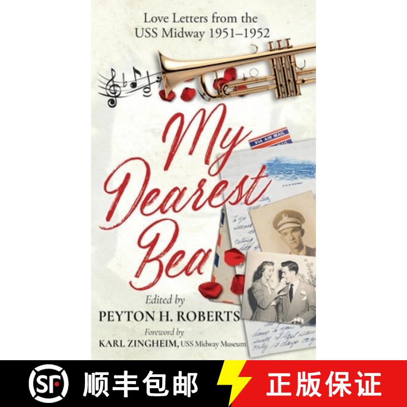 【3-4周达】My Dearest Bea: Love Letters from the USS Midway [9781963595000]