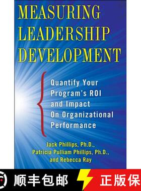 【3-4周达】Measuring Leadership Development: Quantify Your Program's Impact and Roi on Organizational... [9780071781206]