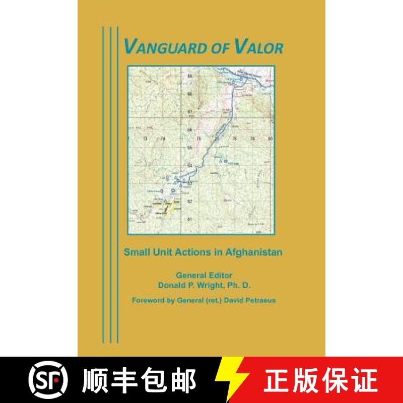 【3-4周达】Vanguard of Valor: Small Unit Actions in Afghanistan [9781780397191]