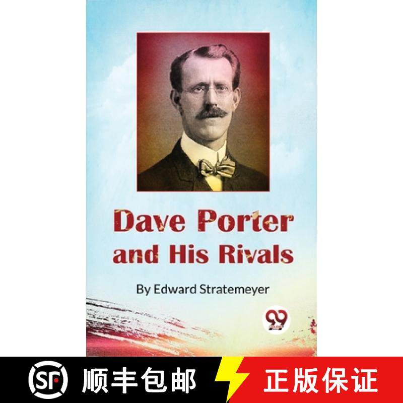 【3-4周达】Dave Porter and His Rivals  or, The Chums and Foes of Oak Hall [9789357272827]