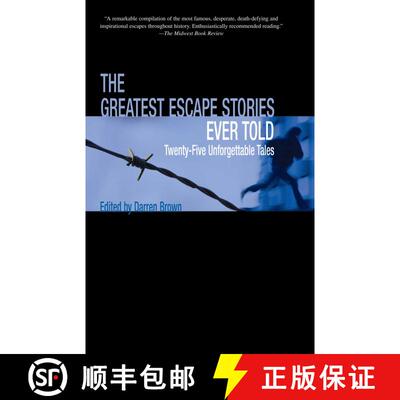 【3-4周达】Greatest Escape Stories Ever Told : Twenty-Five Unforgettable Tales (1st Edition) (1st Edi... [9781592284801]