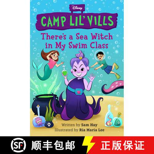 【3-4周达】精装 There's a Sea Witch in My Swim Class (Disney Camp Lil Vills, Book 3) [9781368084628]