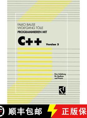 【3-4周达】Programmieren mit C++ Version 3 : Eine Anleitung für Studium und Praxis [9783528053246]