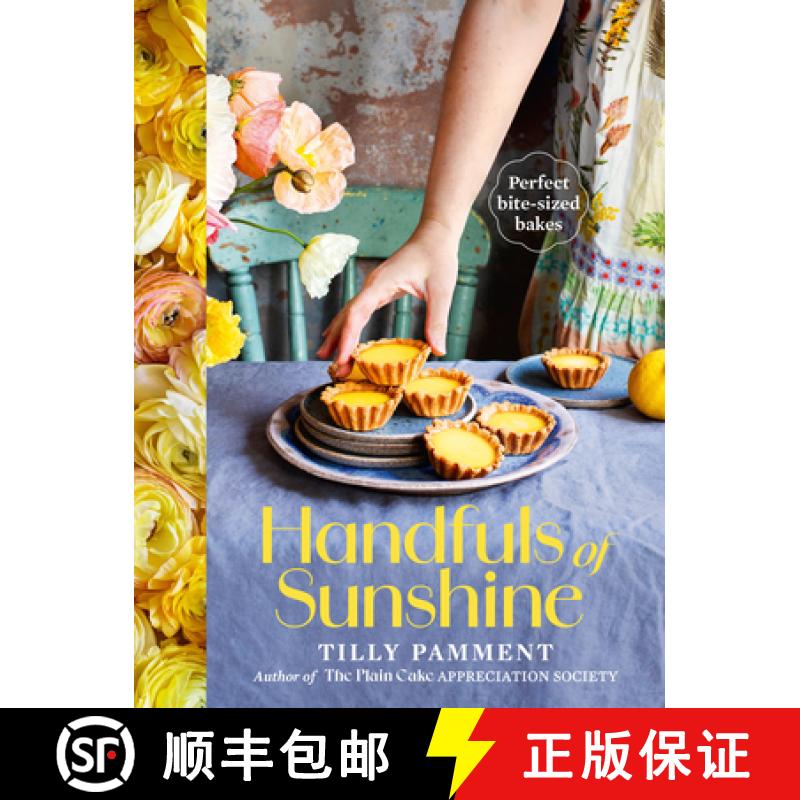 【3-4周达】Handfuls of Sunshine: Perfect Bite-Sized Bakes [9781761500312]