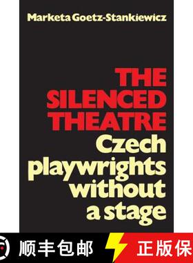 【3-4周达】The Silenced Theatre : Czech Playwrights without a Stage [9781487599065]
