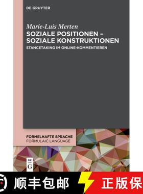 预订 Soziale Positionen - Soziale Konstruktionen: Stancetaking Im Online-Kommentieren [9783111530642]