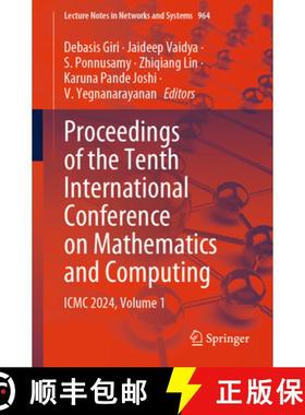 【3-4周达】Proceedings of the Tenth International Conference on Mathematics and Computing: ICMC 2024,... [9789819720651]