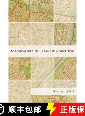 【3-4周达】Topographies of Japanese Modernism [9780231125314]