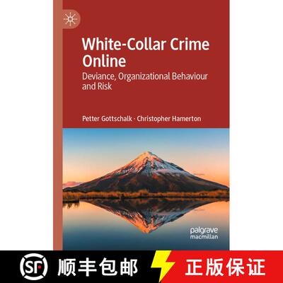【3-4周达】White-Collar Crime Online : Deviance, Organizational Behaviour and Risk [9783030821340]
