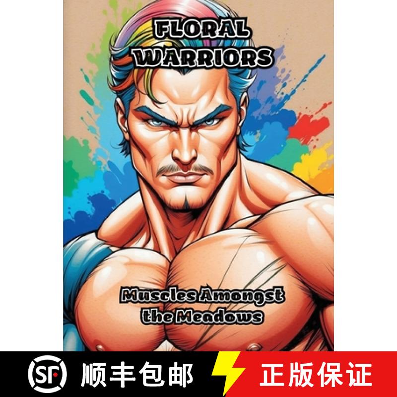 【3-4周达】Floral Warriors: Muscles Amongst the Meadows [9798869071941]
