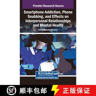 Smartphone 9798369388044 Menta... Effects 4周达 Phone Addiction Relationships Snubbing Interpersonal and