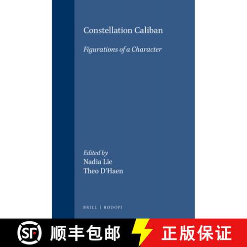 预订 精装 Constellation Caliban: Figurations of a Character [9789042002449]
