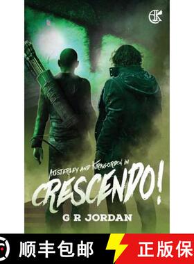 【3-4周达】Crescendo!: An Austerley & Kirkgordon Adventure [9780993436925]