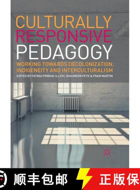 【3-4周达】Culturally Responsive Pedagogy : Working towards Decolonization, Indigeneity and Intercult... [9783319834924]