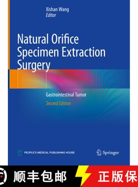 【3-4周达】Natural Orifice Specimen Extraction Surgery: Gastrointestinal Tumor (2nd ed. 2021) (2nd ed... [9789811579240]