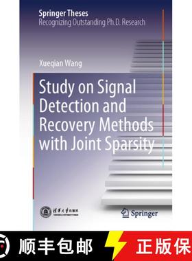 【3-4周达】Study on Signal Detection and Recovery Methods with Joint Sparsity [9789819941162]
