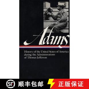 【3-4周达】Henry Adams: History of the United States Vol. 1 1801-1809 (LOA #31): The Administrations ... [9780940450349]