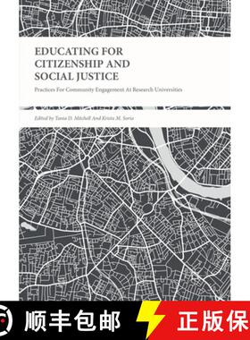 【3-4周达】Educating for Citizenship and Social Justice: Practices for Community Engagement at Resear... [9783319874425]