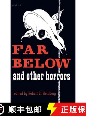 【3-4周达】Far Below and Other Horrors from the Pulps [9780913960059]