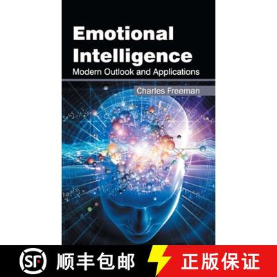 【3-4周达】Emotional Intelligence: Modern Outlook and Applications: Modern Outlook and Applications [9781632421258]