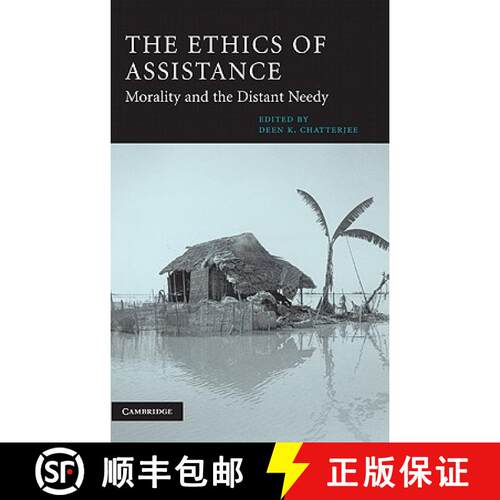 【3-4周达】精装 Ethics of Assistance: Morality and the Distant Needy - The Ethics of Assistance: Mora... [9780521820424]
