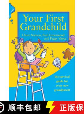【3-4周达】Your First Grandchild: Useful, Touching and Hilarious Guide for First-Time Grandparents [9780722536988]
