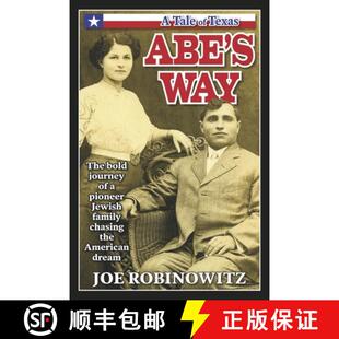 预订 the Pioneer Jewish The Journey Dream 9798350980028 Way Bold Chasing Family American Abe