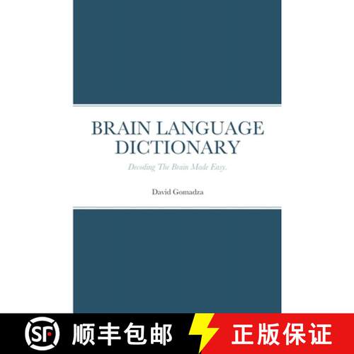【3-4周达】Brain Language Dictionary: Decoding The Brain Made Easy. [9781447751069]