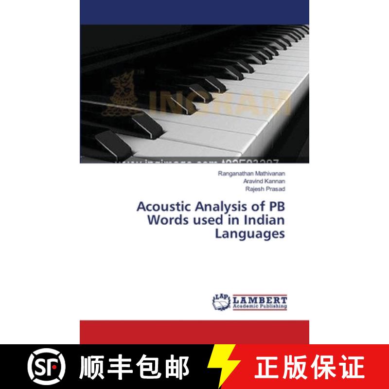 预订 Acoustic Analysis of PB Words used in Indian Languages [9783659557828]