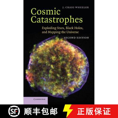 预订 精装 Cosmic Catastrophes: Exploding Stars, Black Holes, and Mapping the Universe [9780521857147]