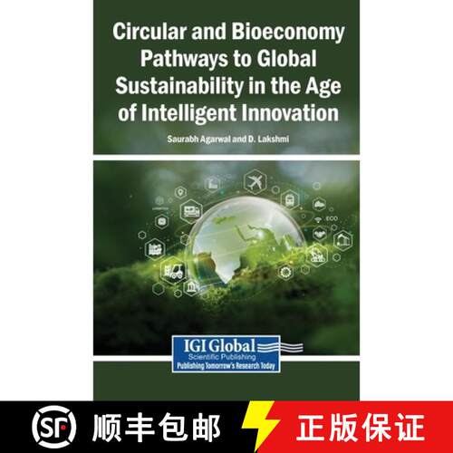 【3-4周达】精装 Circular and Bioeconomy Pathways to Global Sustainability in the Age of Intelligent I... [9798337399232]