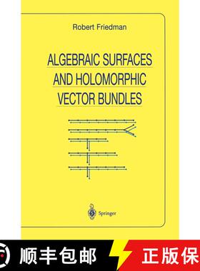 【3-4周达】Algebraic Surfaces and Holomorphic Vector Bundles [9780387983615]