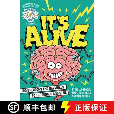 【3-4周达】Brains On! Presents... It's Alive: From Neurons and Narwhals to the Fungus Among Us [9780316428293]