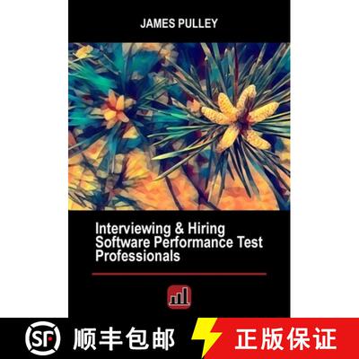 【3-4周达】Interviewing & Hiring Software Performance Test Professionals [9780988540262]