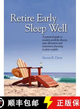 预订 Retire Early Sleep Well: A Practical Guide to Modern Portfolio Theory, Asset Allocation and Reti... [9780979303807]