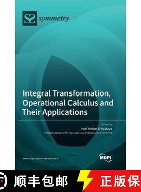 【3-4周达】Integral Transformation, Operational Calculus and Their Applications [9783036554815]