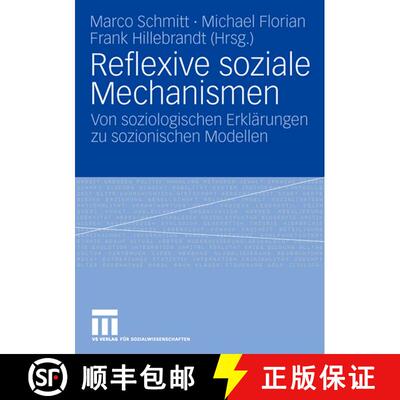【3-4周达】Reflexive soziale Mechanismen : Von soziologischen Erklärungen zu sozionischen Modellen [9783531150062]