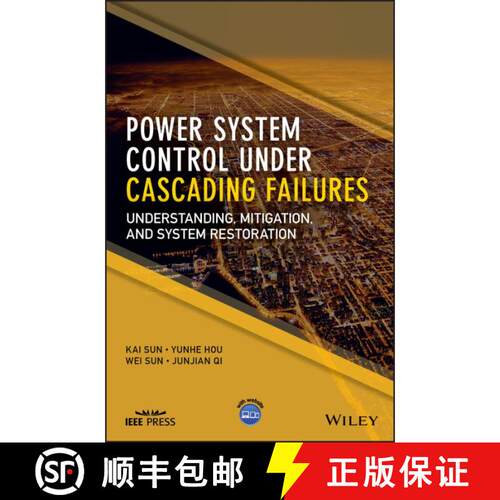 预订 精装 Power System Control Under Cascading Failures - Understanding, Mitigation, And System Resto... [9781119282020]