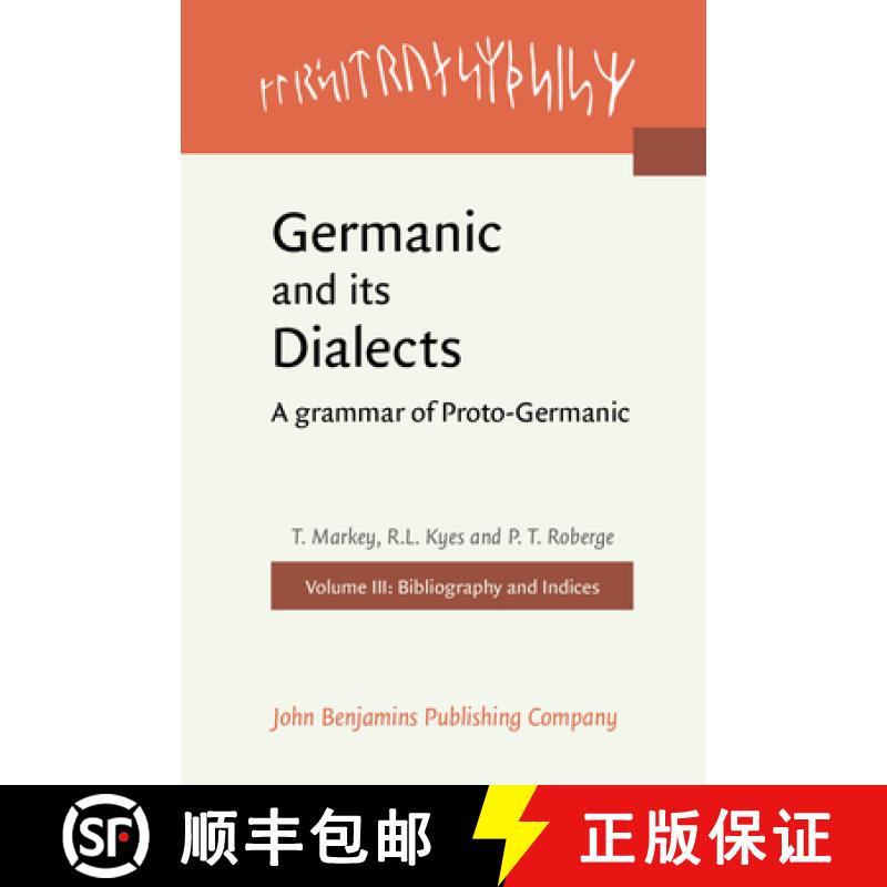【2-3周达】Germanic and its Dialects: A grammar of Proto-Germanic. Volume III: Bibliography and Indices [9789027209849]