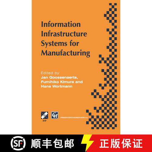 【3-4周达】精装 Information Infrastructure Systems for Manufacturing: Proceedings of the IFIP TC5/WG5... [9780412788000]