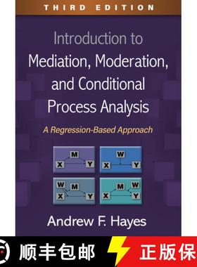 【3-4周达】Introduction to Mediation, Moderation, and Conditional Process Analysis, Third Edition: A ... [9781462549030]