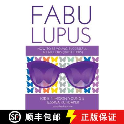 【3-4周达】Fabulupus: How to be young, successful and fabulous (with lupus) [9780993849404]