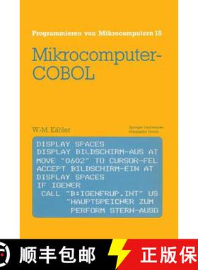 【3-4周达】Mikrocomputer-COBOL : Einführung in die Dialog-orientierte COBOL-Programmierung am Mikroc... [9783528144388]