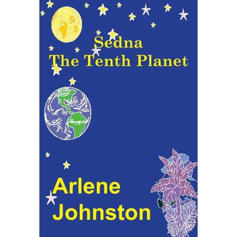 【4周达】sedna the tenth planet [9781926898742]