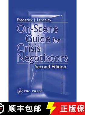 【3-4周达】On-Scene Guide for Crisis Negotiators [9780849314414]