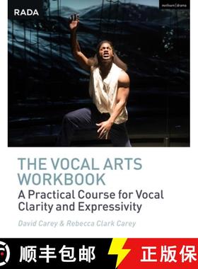 预订 The Vocal Arts Workbook: A Practical Course for Developing the Expressive Actor's Voice [9781350178489]