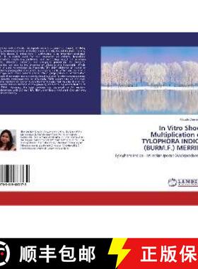 预订 In Vitro Shoot Multiplication of TYLOPHORA INDICA (BURM.F.) MERRILL [9783659863172]