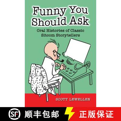 【3-4周达】Funny You Should Ask : Oral Histories of Classic Sitcom Storytellers [9780786471485]