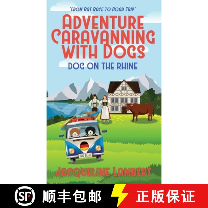 【2-3周达】Dog on the Rhine: From Rat Race to Road Trip [9781999357634]